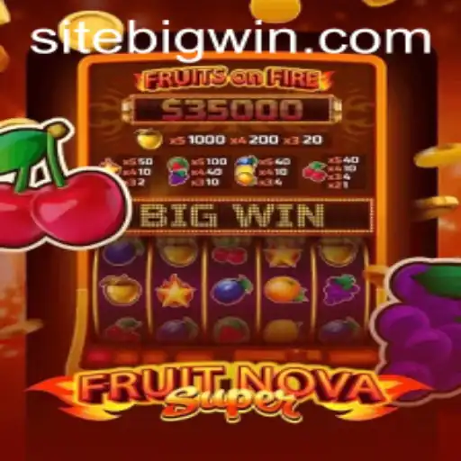 Exploring the Exciting World of FruitNovaSuper and the Thrill of BIGWIN Bonuses