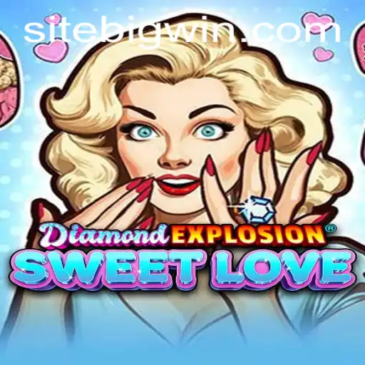 DiamondExplosionSweetLove: Dive into the Thrilling World of BIGWIN Gambling
